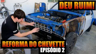 DEU RUIM NA REFORMA DO CHEVETTE TUBARÃO - EPISÓDIO 2