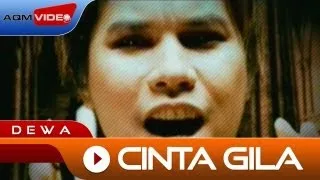 Dewa - Cinta Gila | Official Music Video