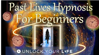 Past Life Hypnosis For Beginners | Learn From Your Past Life