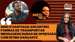 Cantor Dino D'Santiago fala sobre música, mistura de ritmos africanos e ativismo | PRETOTECA #128