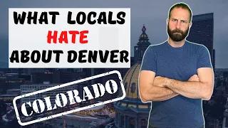 10 Reasons NOT to Move to Denver 2022 (What Locals Hate About Denver)