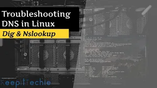 Dig/Nslookup | Troubleshoot DNS in Linux