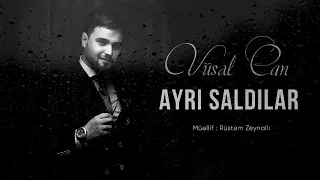 Vüsal Can - Ayrı Saldılar 2024