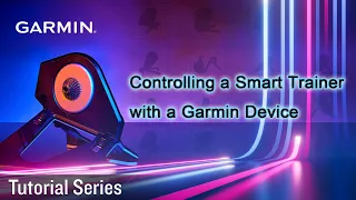 Tutorial - Controlling a Smart Trainer with a Garmin Device