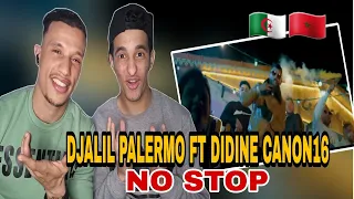 DJALIL PALERMO FT DIDINE CANON 16 NO STOP (REACTION) زاهيا 😂🇩🇿🇲🇦