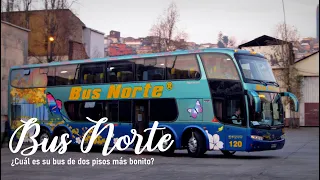 Mirando Buses | BUS NORTE (CHILE) y selección de cuáles son sus buses de dos pisos más bonitos