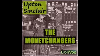 Moneychangers by Upton Sinclair #audiobook