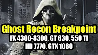 Ghost Recon Breakpoint на слабом ПК | FX 4300-8300, GT 630, 550 Ti, HD 7770, GTX 1060