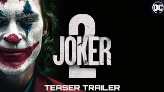 JOKER 2 - TEASER TRAILER (NEW 2023)