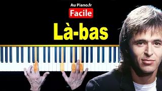 Jean Jacques Goldman Là bas - Piano Tutorial FACILE