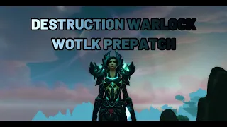 WOTLK Pre-Patch | Destruction Warlock | Battleground Gameplay