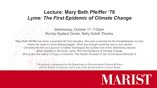 Lecture: Mary Beth Pfeiffer '76, "Lyme: The First Epidemic of Climate Change"