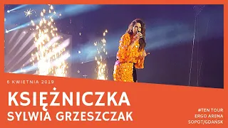 Sylwia Grzeszczak - Księżniczka (TEN Tour, Gdańsk/Sopot Ergo Arena 06.04.2019)