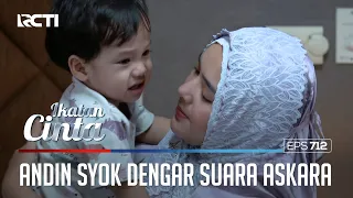 SANGAT BAHAGIA!! ANDIN MENDENGAR ASKARA SEBUT NAMA PAPA | IKATAN CINTA