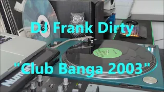 DJ Frank Dirty - "Club Banga 2003"  Partybreak