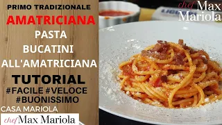 BUCATINI all’AMATRICIANA - TUTORIAL - Ricetta di Chef Max Mariola