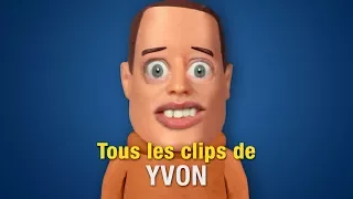 Tous les clips de Yvon