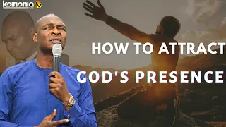 HOW TO ATTRACT AND SECURE GOD'S PRESENCE - Apostle Joshua Selman