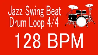 128 BPM Jazz Swing Beat Drum Loop 4/4 FOR TRAINING MUSICAL INSTRUMENT