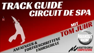 Track Guide Spa mit Tom Juhr ★ Assetto Corsa Competizione ★ Paranoids