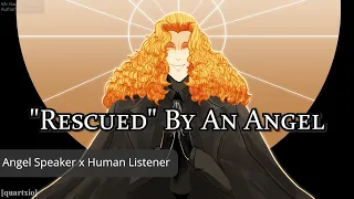 "Rescued" By An Angel [M4A] [Angel Speaker x Injured Listener] [Threatening] [Yandere] (Pt 2)