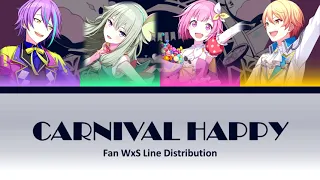 [ CARNIVAL HAPPY - fan Wonderlands x Showtime line distribution ]