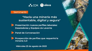 Seminario CCM-Eleva "Hacia una minería más sustentable, digital y segura"