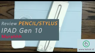 Review Pencil Stylus Superfine Nib untuk IPAD Gen 10 Harga 279.000Rupiah!!