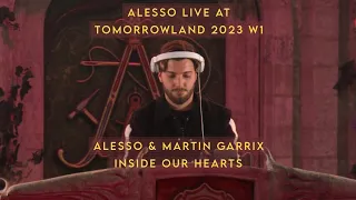 Alesso & Martin Garrix - Inside Our Hearts (LIVE AT TOMORROWLAND W1 ALESSO SET)