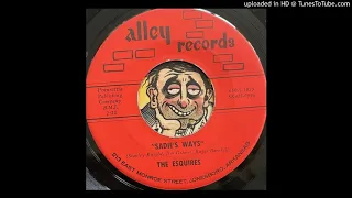 The Esquires - Sadie's Ways (Alley) 1965