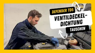 Ventildeckeldichtung tauschen Defender td5