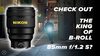 NIKON 85mm f/1.2 S | KING OF B-ROLL/Bokeh | Importance of B-Roll, Cinematic In The Field |Matt Irwin