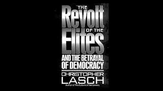 62. Review: Revolt of the Elites by Christopher Lasch