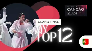 🇵🇹 Festival da Canção 2024 - Final | My Top 12