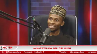 A CHAT WITH HON BELLO EL' RUFAI BY SEUN OKINBALOYE ON MIC ON
