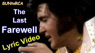 Elvis Presley - The Last Farewell (Lyric Video Edit)