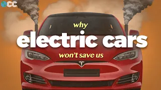 Why Electric Cars Won't Save Us