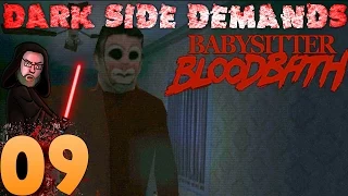 The Dark Side Demands | Episode 9 | Babysitter Bloodbath