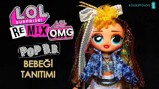 LOL Bebek LOL OMG Remix POP B.B. Kutu Açılımı L.O.L. Surprise Remix O.M.G.