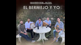 Canto Del Alma – El Bermejo Y Yo (Versión En Casa)