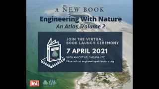 Engineering with Nature: An Atlas, Volume 2
