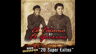 El Palomo Y El Gorrion - Sus Mejores "20 Super Exitos" (Disco Completo)