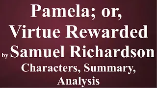 Pamela by Samuel Richardson | Characters, Summary, Analysis