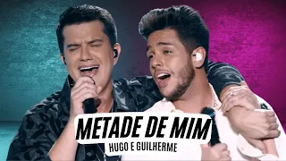 Metade de Mim - Hugo e Guilherme (Letra) Hugo e Guilherme - Metade de Mim Letra Oficial