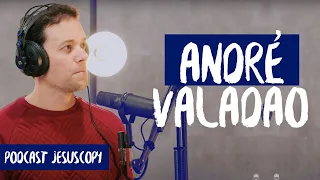 ANDRÉ VALADÃO - JesusCopy Podcast #76