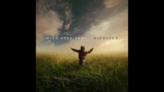 Michael Е   With Open Arms  2021