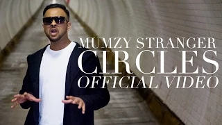 Mumzy Stranger - Circles (Official Video)