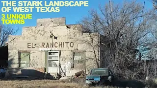 The Stark Landscape Of West Texas - I Visited Three Unique Towns