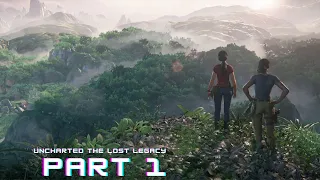 UNCHARTED THE LOST LEGACY WALKTHROUGH PART 1-INTRO