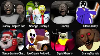 Granny Chapter two,Sponge Granny 3,Granny,Titan Granny,Santa GrannyCh2,Ice Cream Police,Squid Granny